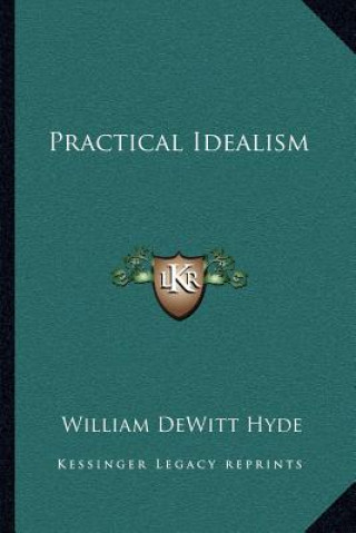 Practical Idealism