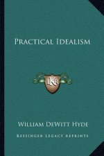 Practical Idealism