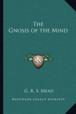 The Gnosis of the Mind