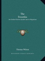 The Swastika: the Earliest Known Symbol and its Migrations