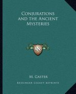 Conjurations and the Ancient Mysteries
