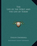 The Life of the Spirit and the Life of Today