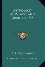 Astrology Mundane and Spiritual V2