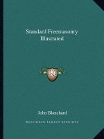 Standard Freemasonry Illustrated