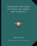 Through the Gates of Good or Christ and Conduct