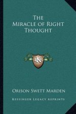 The Miracle of Right Thought