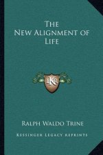 The New Alignment of Life