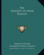The Tragedy of Anne Boleyn
