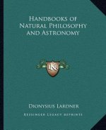 Handbooks of Natural Philosophy and Astronomy