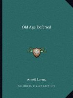 Old Age Deferred