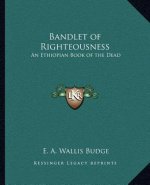 Bandlet of Righteousness: An Ethiopian Book of the Dead
