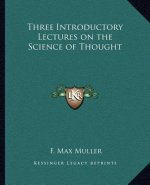 Three Introductory Lectures on the Science of Thought