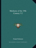 Mediums of the 19th Century V2