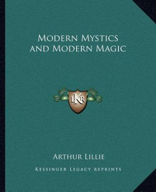 Modern Mystics and Modern Magic