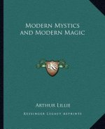 Modern Mystics and Modern Magic
