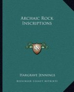 Archaic Rock Inscriptions