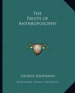 The Fruits of Anthroposophy