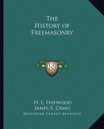 The History of Freemasonry
