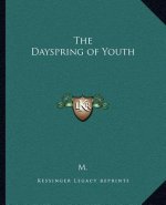 The Dayspring of Youth