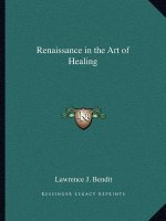 Renaissance in the Art of Healing