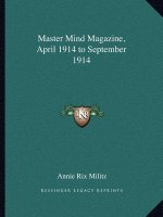 Master Mind Magazine, April 1914 to September 1914