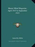 Master Mind Magazine, April 1915 to September 1915