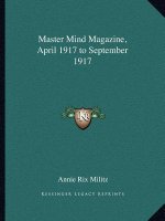 Master Mind Magazine, April 1917 to September 1917