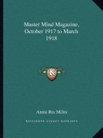 Master Mind Magazine, October 1917 to March 1918