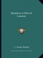 Buddhism of Tibet or Lamaism