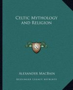 Celtic Mythology and Religion
