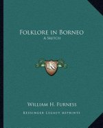 Folklore in Borneo: A Sketch