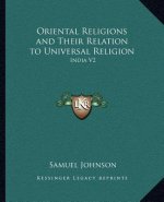 Oriental Religions and Their Relation to Universal Religion: India V2
