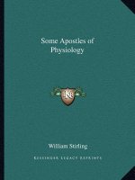 Some Apostles of Physiology