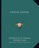 Crystal Gazing