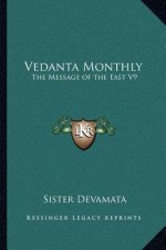 Vedanta Monthly: The Message of the East V9