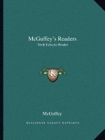 McGuffey's Readers: Sixth Eclectic Reader