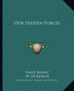 Our Hidden Forces