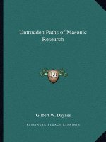 Untrodden Paths of Masonic Research
