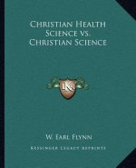 Christian Health Science vs. Christian Science