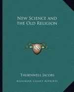New Science and the Old Religion
