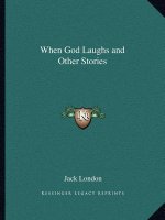 When God Laughs and Other Stories