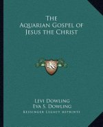The Aquarian Gospel of Jesus the Christ