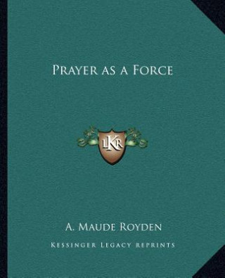 Prayer as a Force