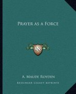 Prayer as a Force