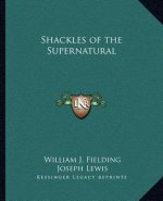 Shackles of the Supernatural