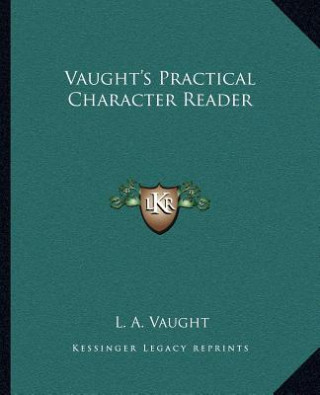 Vaught's Practical Character Reader
