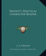 Vaught's Practical Character Reader