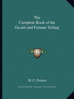 The Complete Book of the Occult and Fortune Telling