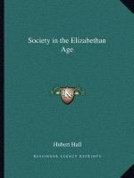 Society in the Elizabethan Age