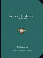 Vindicators of Shakespeare: A Reply to Critics
